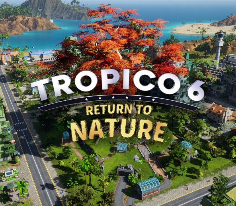Tropico 6 - Return to Nature DLC EU PC Steam CD Key