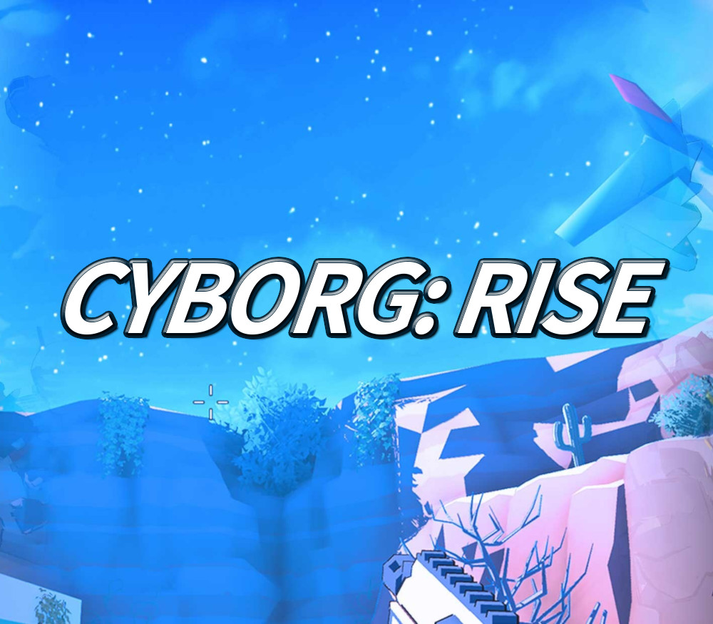 Cyborg: Rise PC Steam Ключ