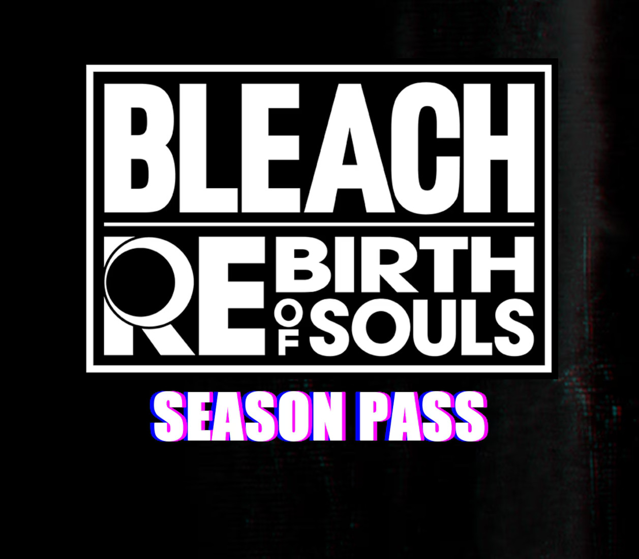 BLEACH Rebirth of Souls - Сезонный пропуск DLC EU PC Steam Ключ