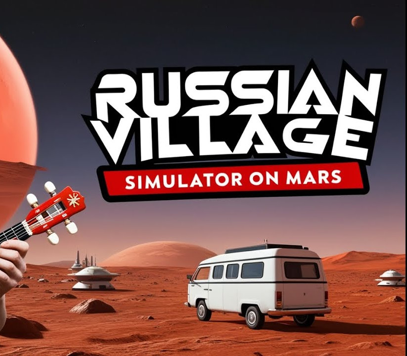 Russian Village Simulator on Mars PC Steam Ключ