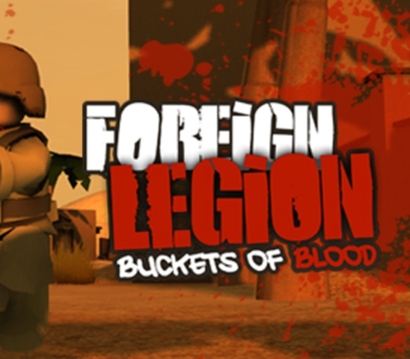 Foreign Legion: Buckets of Blood PC Steam Ключ