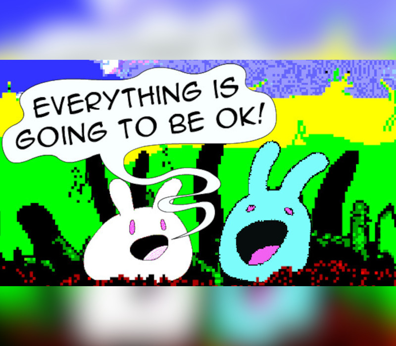 Everything is going to be OK PC Steam Ключ