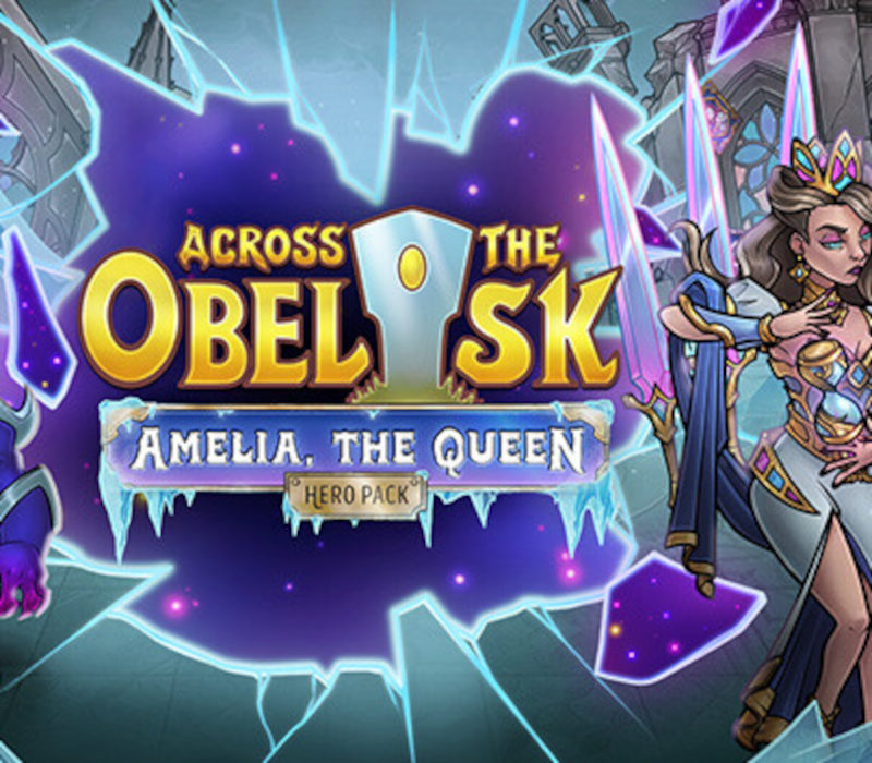 Across the Obelisk - Amelia, the Queen DLC EU PC Steam Ключ