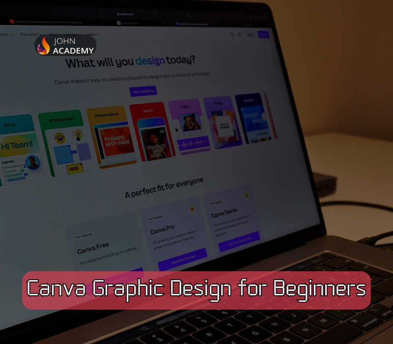 Canva Graphic Design for Beginners – Design Like a Pro John Academy Code