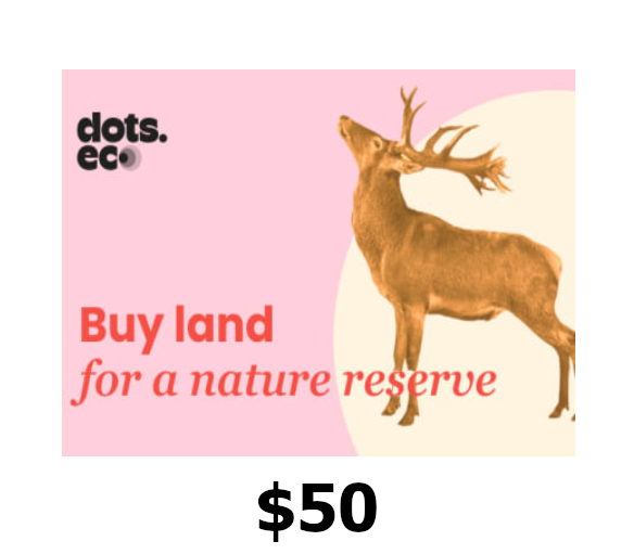 Dots.eco - Buy Land for Nature Reserves $50 Подарочная карта US