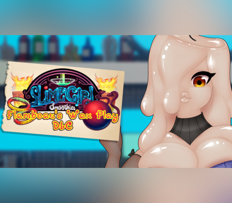 Slime Girl Smoothies - Flambeau's Wax Play DLC PC Steam Ключ