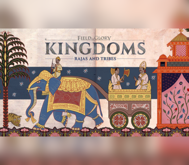 Field of Glory: Kingdoms - Rajas and Tribes DLC PC Steam Ключ