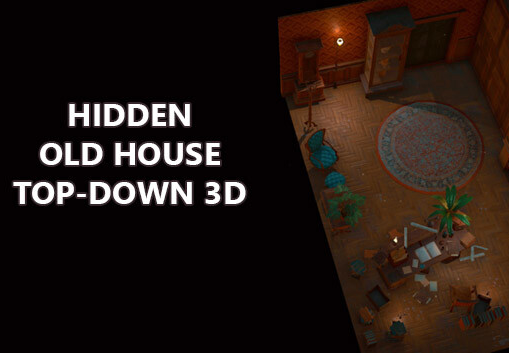 Hidden Old House Top-Down 3D PC Steam Ключ
