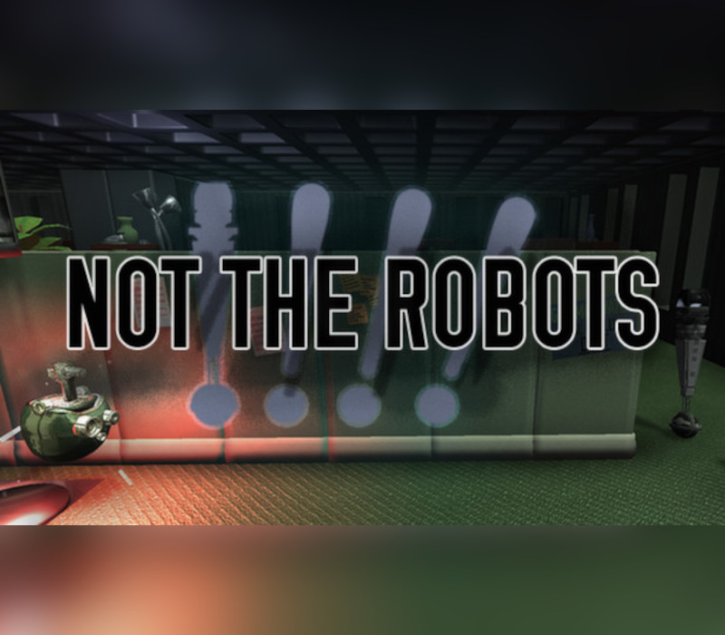 Not The Robots PC Steam Ключ