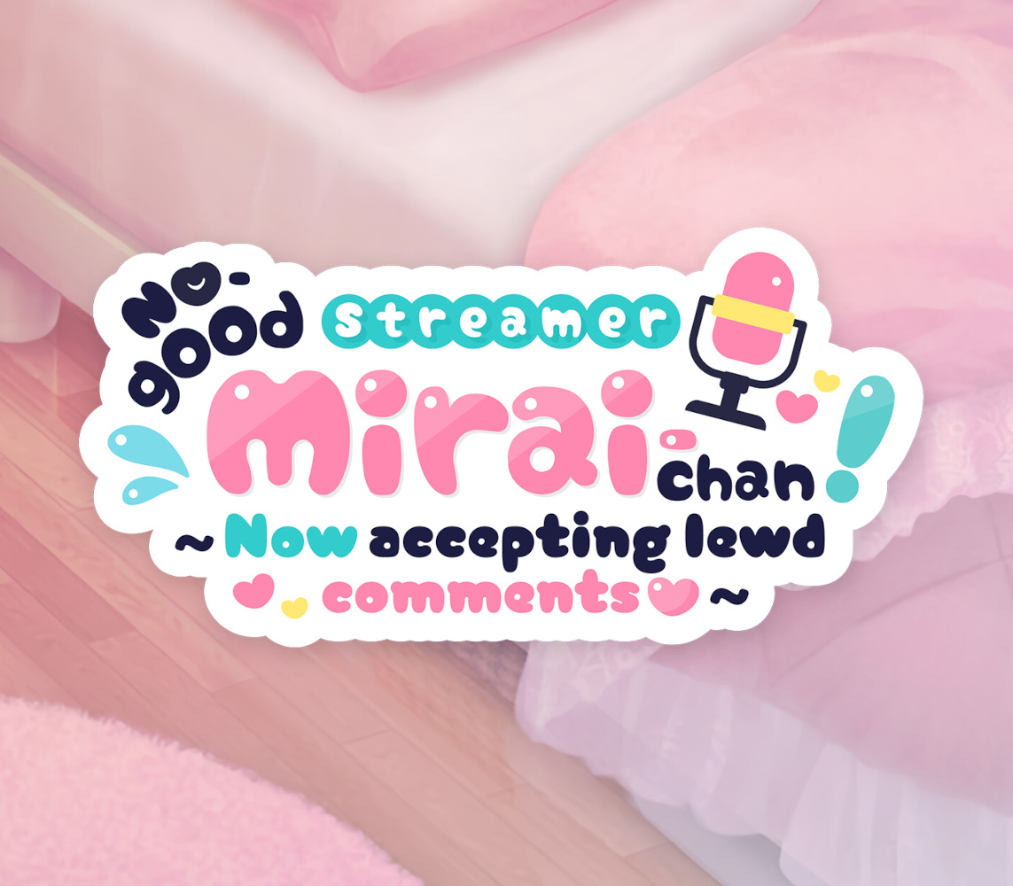 No-good Streamer Mirai-chan! (Now accepting lewd comments) PC Steam Ключ