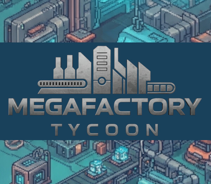 MegaFactory Tycoon PC Steam Ключ