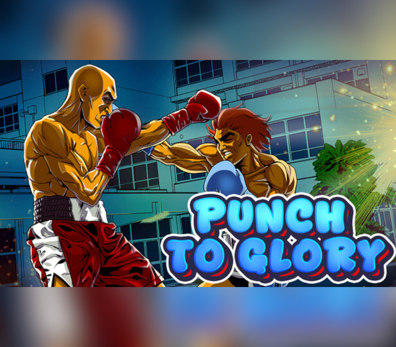 Punch to Glory PC Steam Ключ