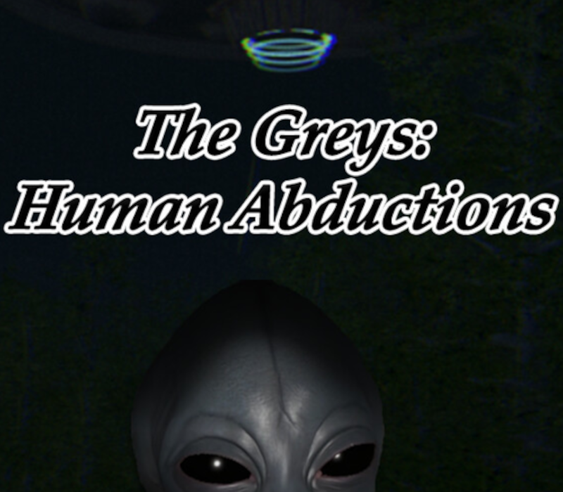 The Greys: Human Abductions PC Steam Ключ