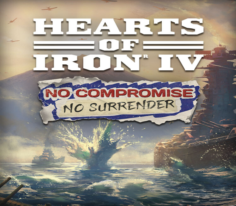 Hearts of Iron IV - No Compromise, No Surrender Expansion DLC EU PC Steam CD Key