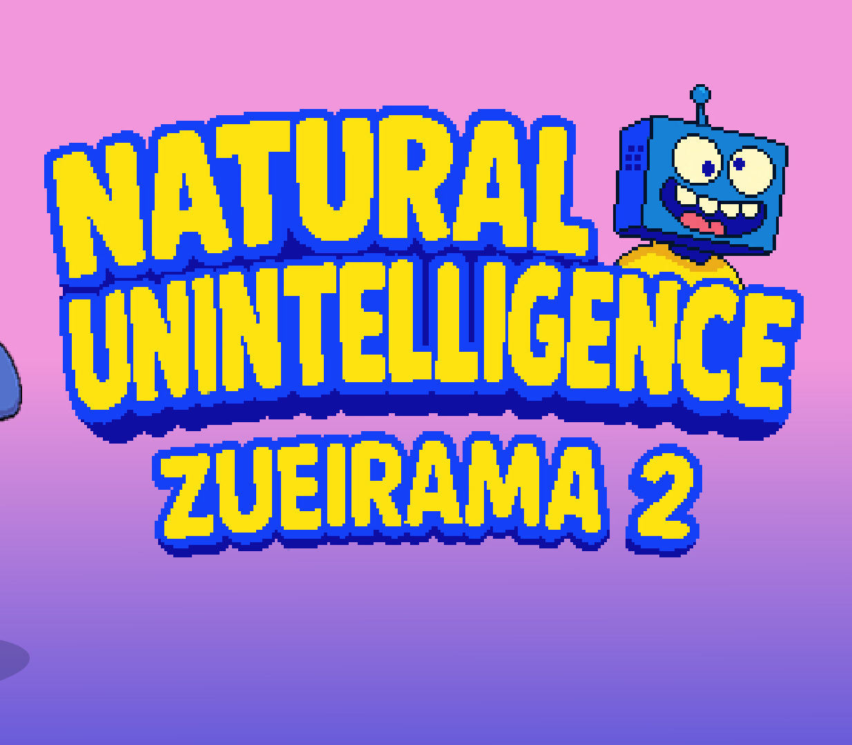 Natural Unintelligence: Zueirama 2 PC Steam Ключ