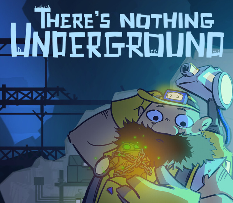 There's Nothing Underground PC Steam Ключ