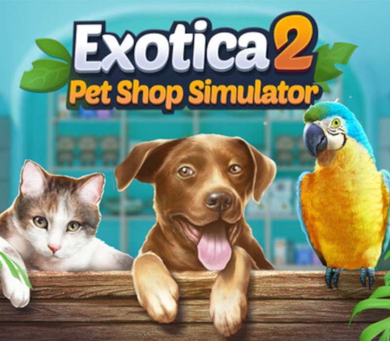 Exotica 2: Pet Shop Simulator PC Steam Ключ