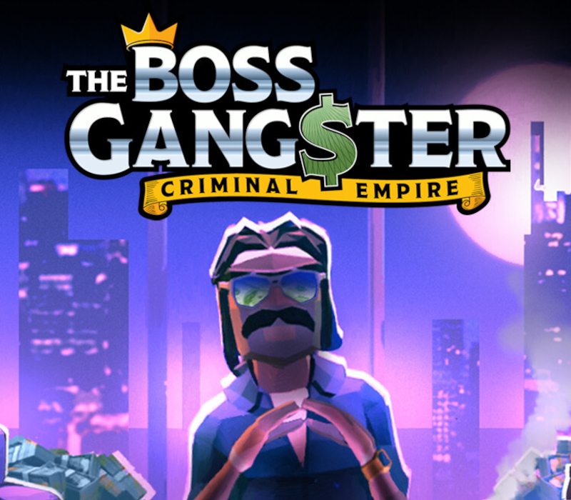 The Boss Gangster: Criminal Empire PC Steam Ключ