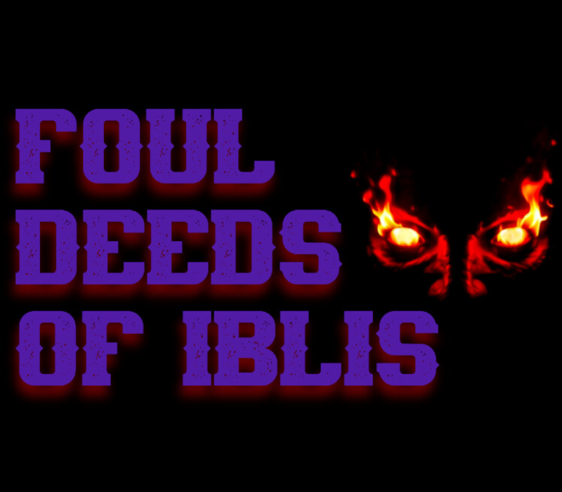 Foul Deeds of Iblis PC Steam Ключ