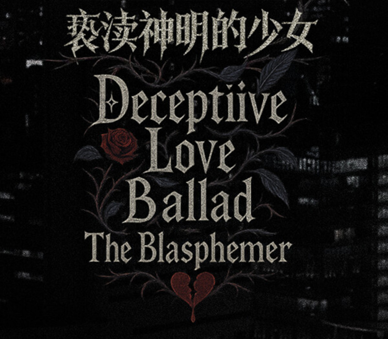 Deceptiive Love Ballad The Blasphemer PC Steam Ключ