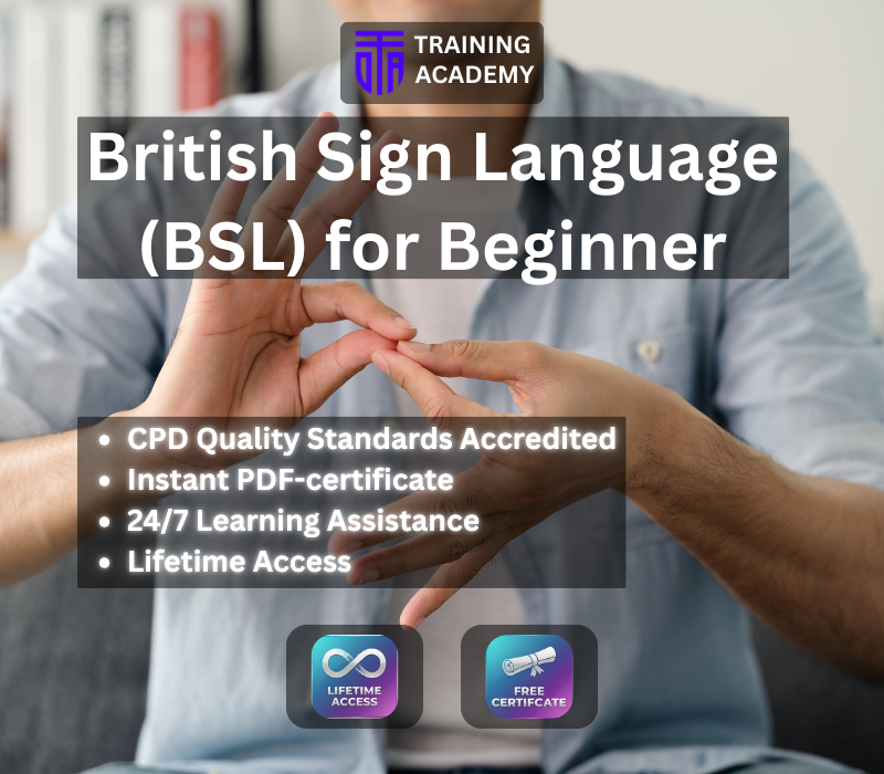 British Sign Language (BSL) for Beginner Course Online Training Academy