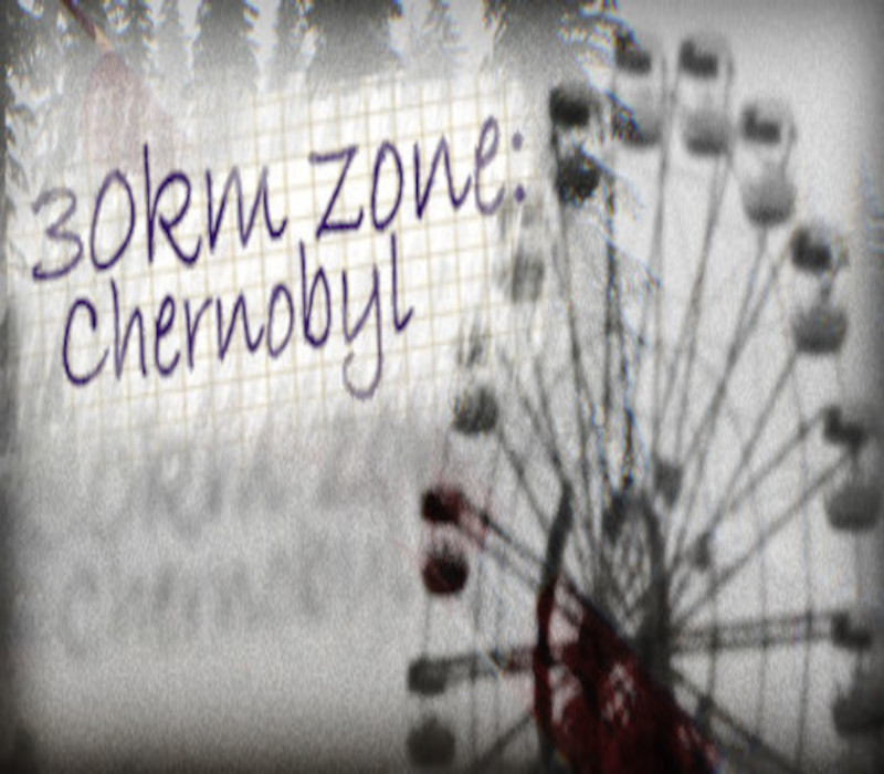 30km Survival Zone: Chernobyl Steam Ключ