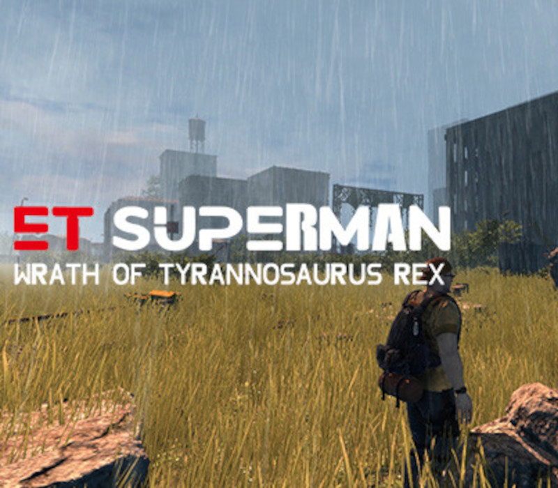 ET Superman: Wrath of Tyrannosaurus Rex Steam Ключ