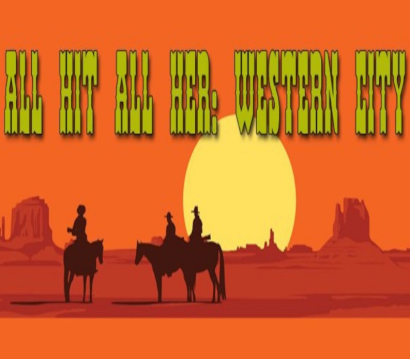 All Hit All Her - Western City DLC Steam Ключ