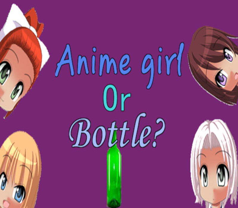 Anime girl or bottle? Steam Ключ