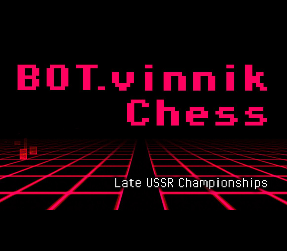 BOT.vinnik Chess: Late USSR Championships Steam Ключ
