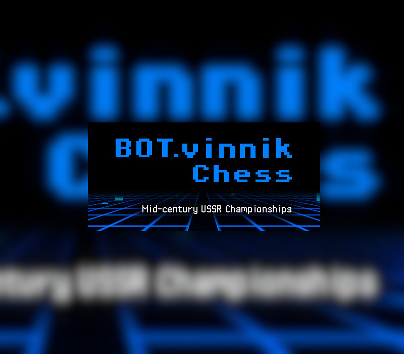 BOT.vinnik Chess: Mid-Century USSR Championships Steam Ключ