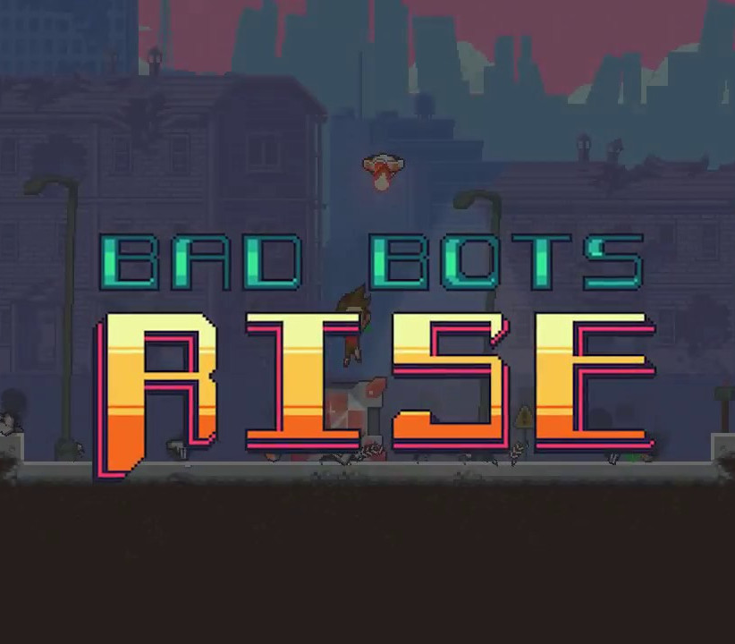 Bad Bots Rise Steam Ключ
