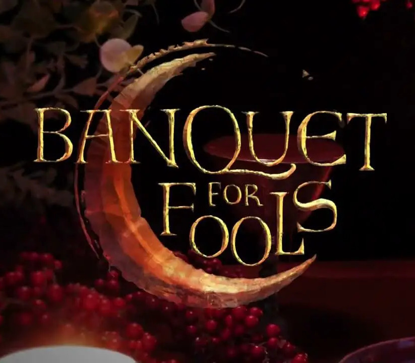 Banquet for Fools PC Steam Ключ