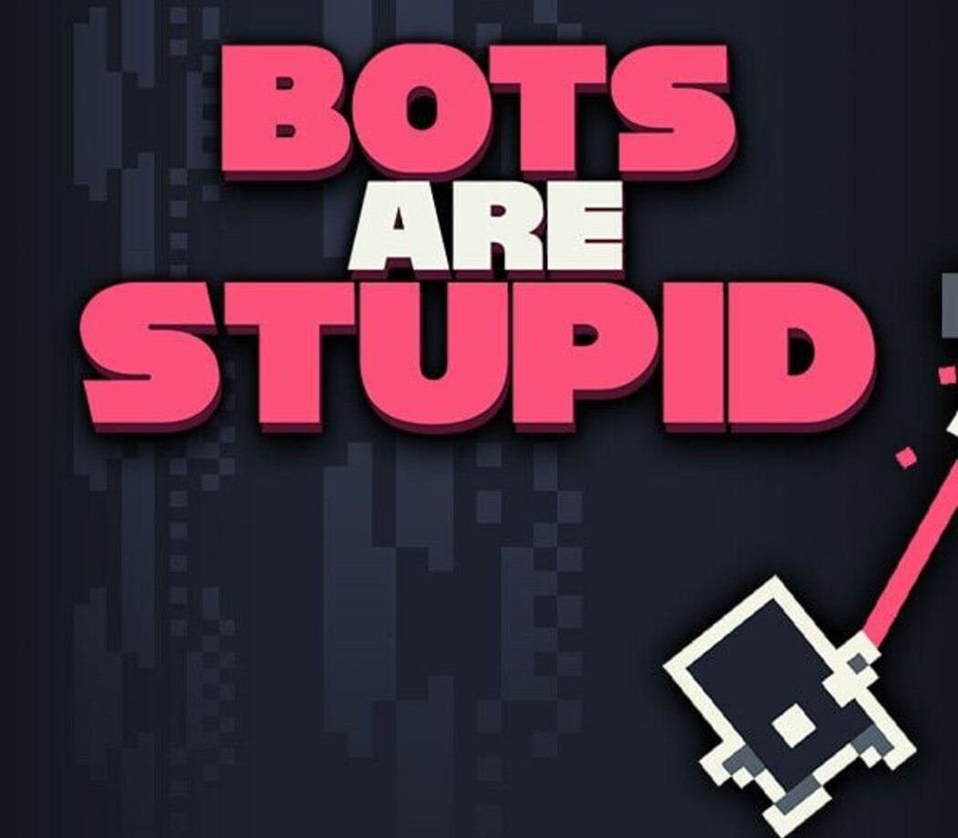 Bots Are Stupid PC Steam Ключ