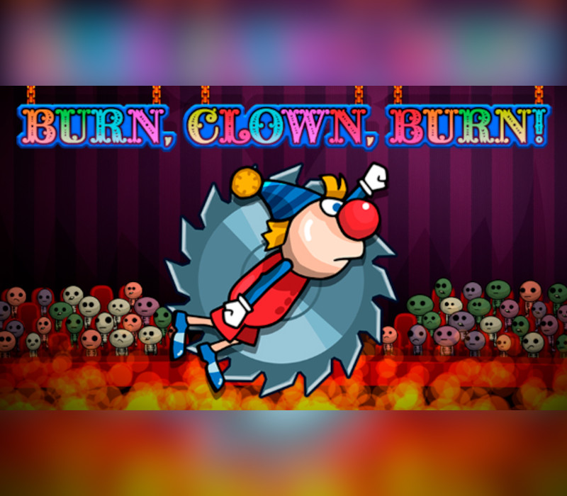 Burn, Clown, Burn! Steam Ключ