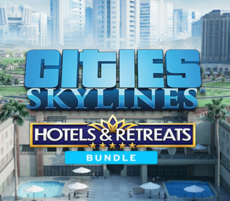 Cities: Skylines - Hotels & Retreats Набор PC Steam Ключ