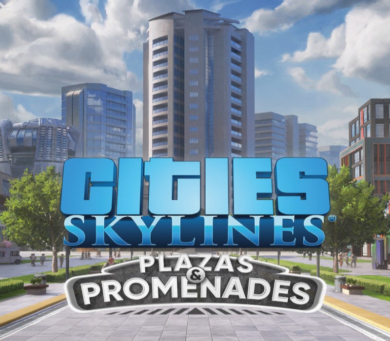 Cities: Skylines - Plazas & Promenades DLC EU PC Steam CD Key