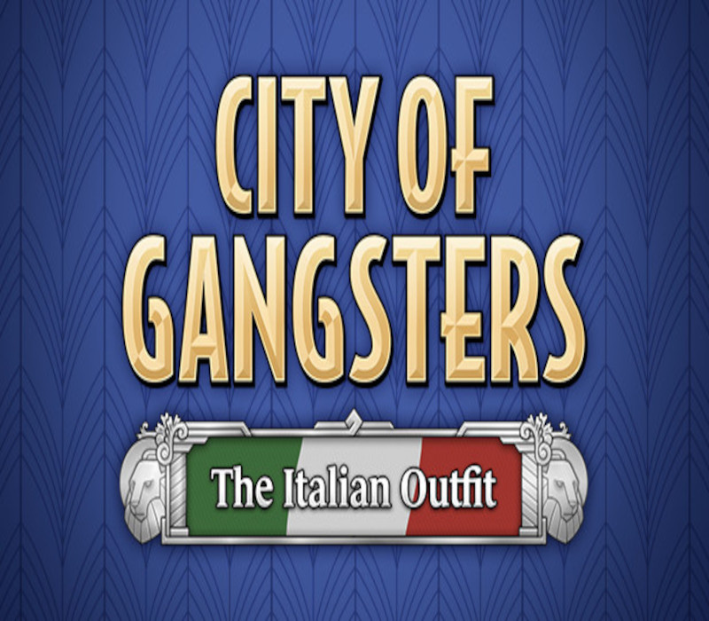 City of Gangsters - The Italian Outfit DLC Steam Ключ