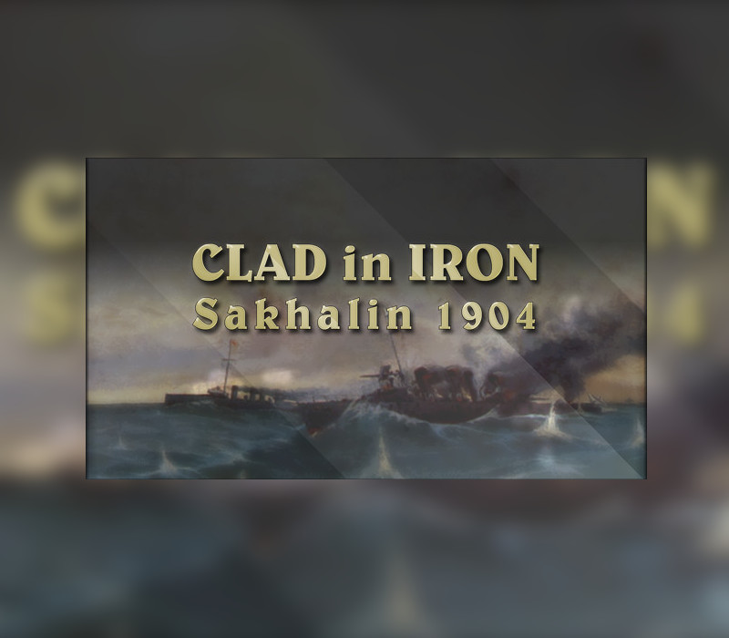 Clad in Iron: Sakhalin 1904 Steam Ключ