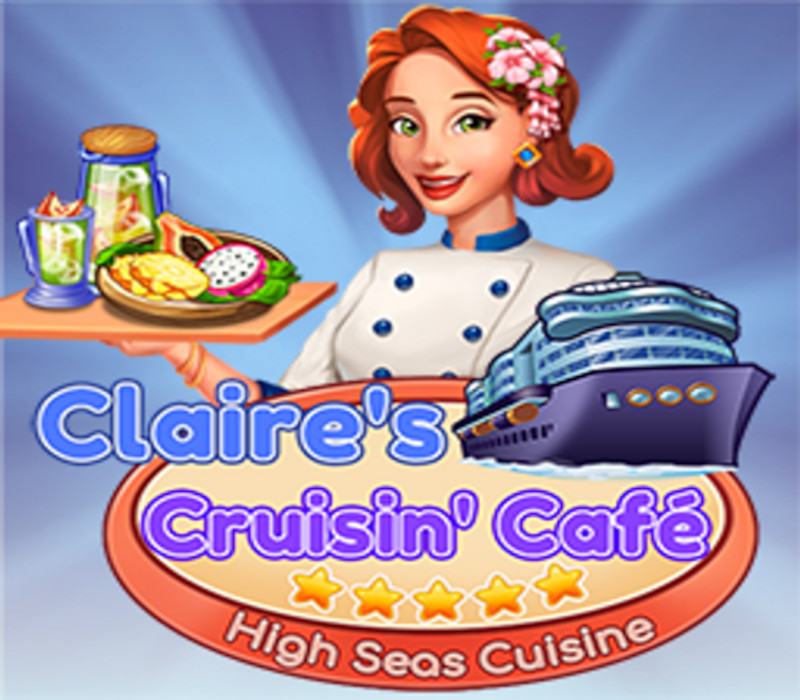 Claire's Cruisin' Cafe: High Seas Cuisine Steam Ключ