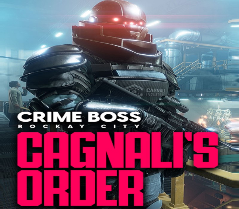 Crime Boss: Rockay City - Cagnali's Order DLC RoW PC Steam Ключ