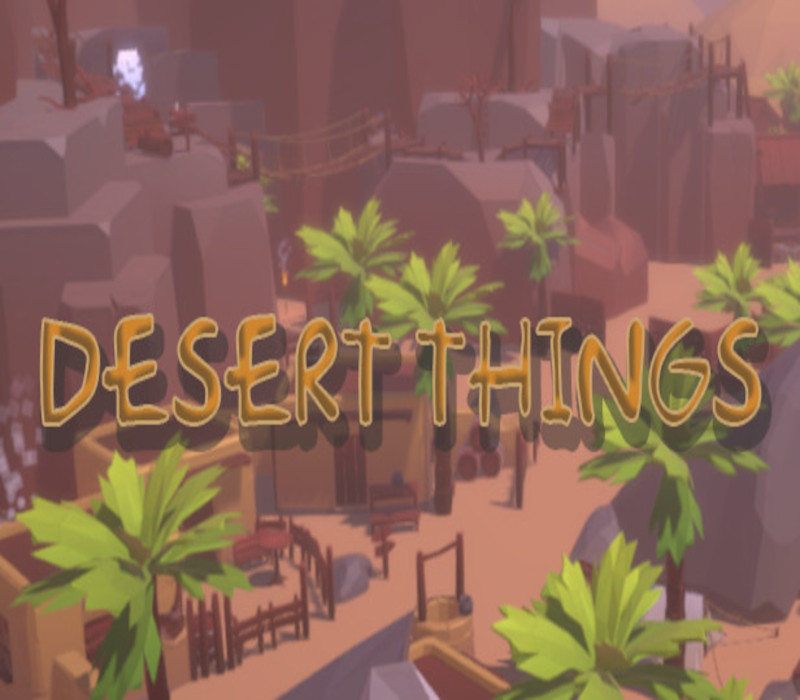 Desert Things Steam Ключ