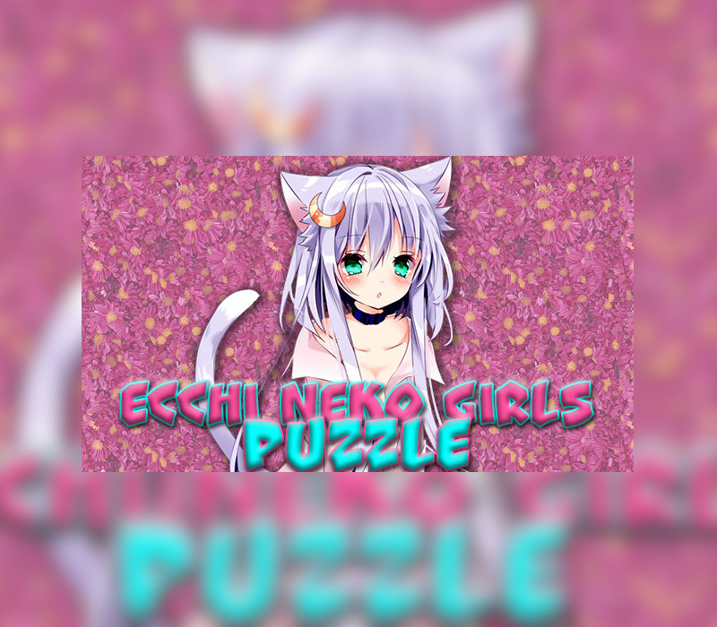 ECCHI NEKO GIRLS PUZZLE Steam Ключ