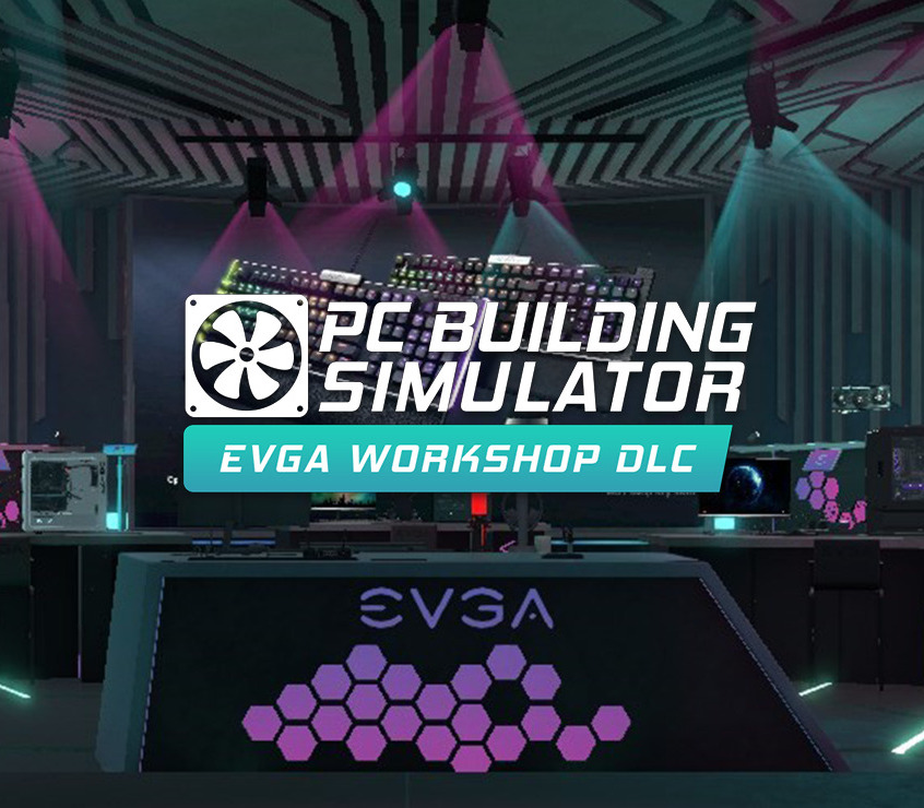 PC Building Simulator - EVGA Workshop DLC Steam Ключ