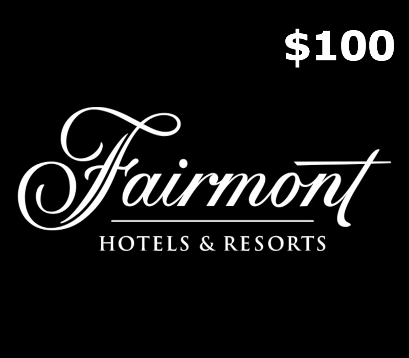 Fairmont Hotels & Resorts $100 Подарочная карта US