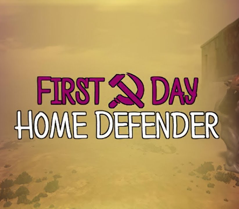 First Day: Home Defender Steam Ключ