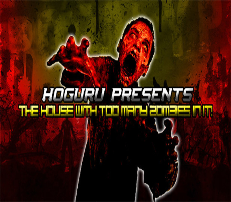 HOGuru Presents: The House With Too Many Zombies In It Steam Ключ