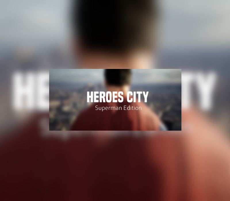 Heroes City Superman издание Steam Ключ
