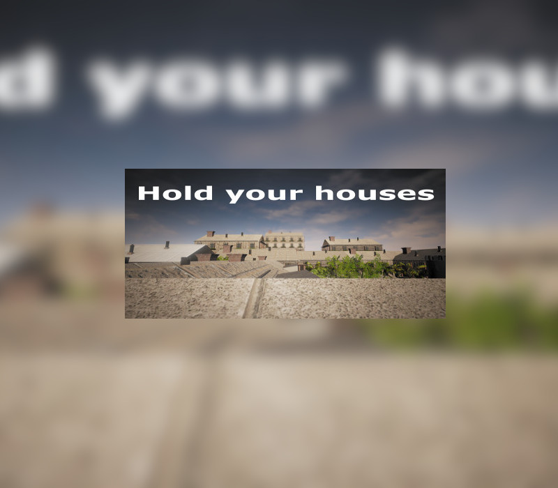 Hold your houses PC Steam Ключ