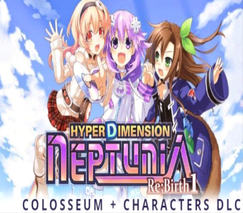 Hyperdimension Neptunia Re;Birth 1 - Colosseum + Characters DLC Steam Ключ